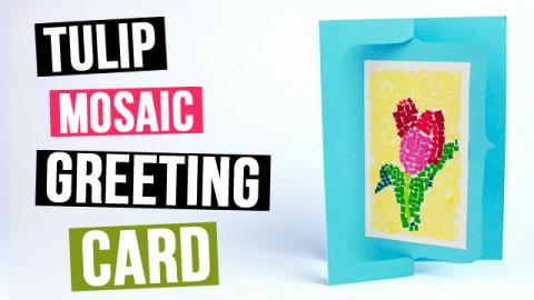  DIY Tulip Mosaic Greeting Card 